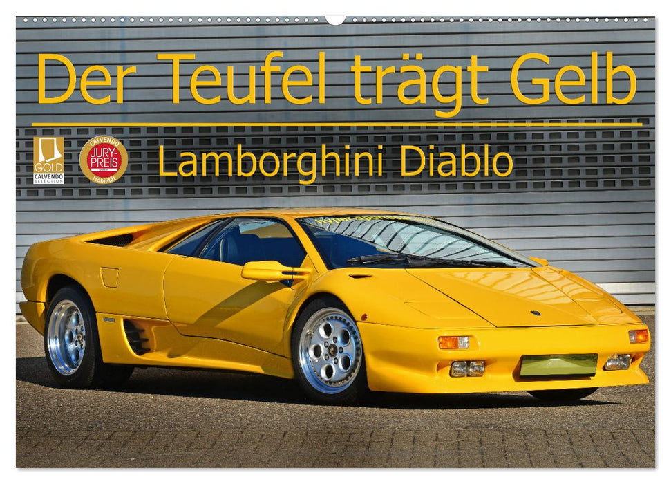 The Devil Wears Yellow - Lamborghini Diablo (CALVENDO Wall Calendar 2024) 
