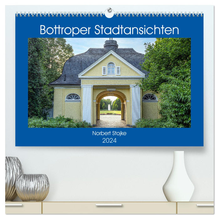 Bottroper Stadtansichten (CALVENDO Premium Wandkalender 2024)