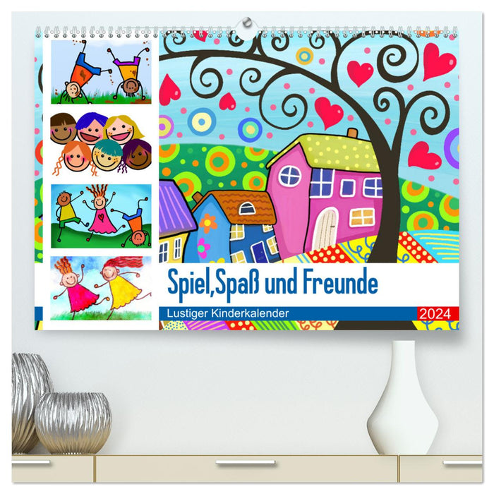 Spiel, Spaß und Freunde. Lustiger Kinderkalender (CALVENDO Premium Wandkalender 2024)