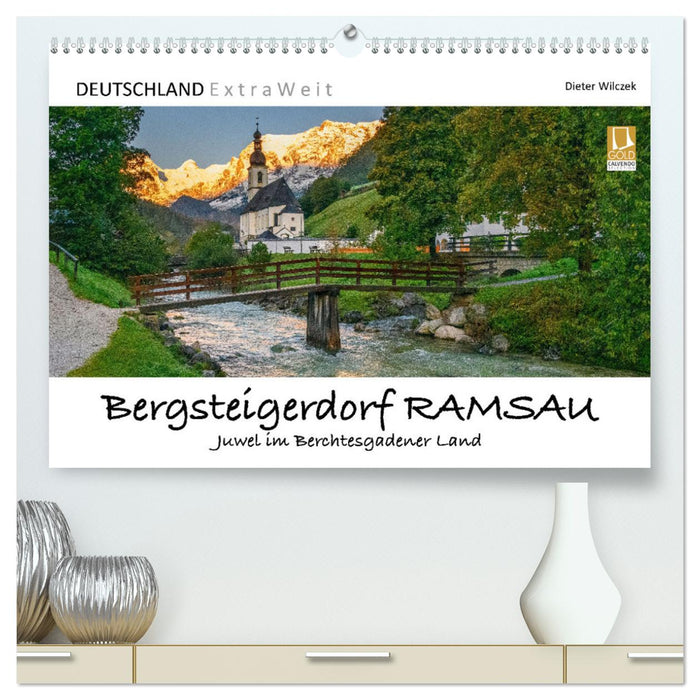 Village d'alpinisme RAMSAU - Joyau du pays de Berchtesgaden (Calendrier mural CALVENDO Premium 2024) 