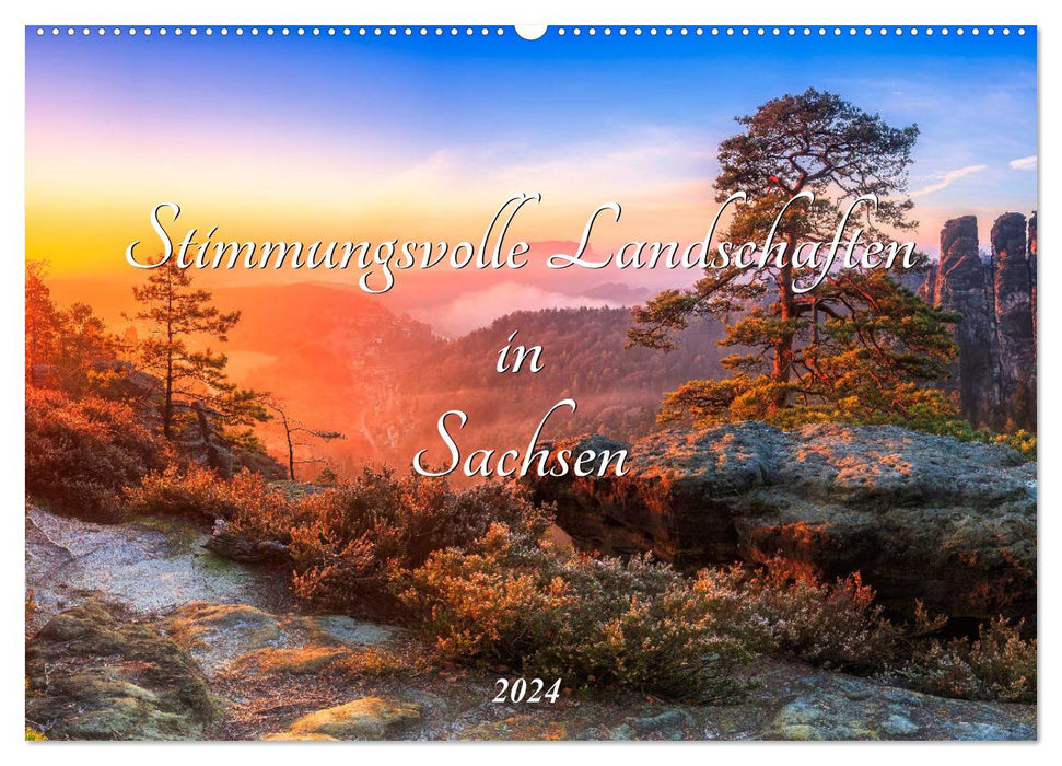 Stimmungsvolle Landschaften in Sachsen 2024 (CALVENDO Wandkalender 2024)