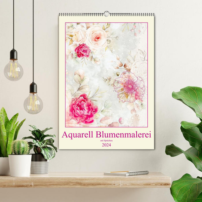 Aquarell Blumenmalerei mit Sprüchen (CALVENDO Wandkalender 2024)