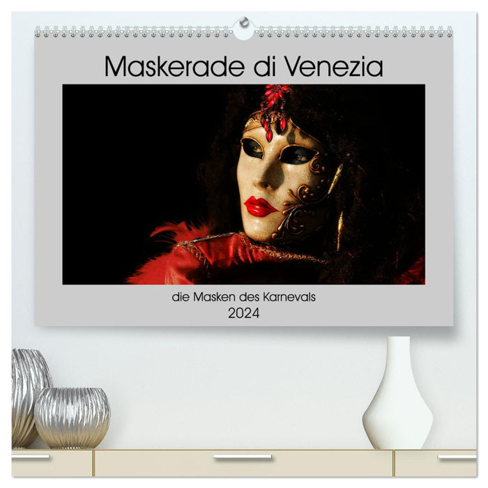 Maskerade di Venezia (CALVENDO Premium Wandkalender 2024)