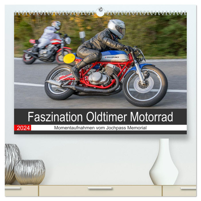 Faszination Oldtimer Motorrad - Momentaufnahmen vom Jochpass Memorial (CALVENDO Premium Wandkalender 2024)