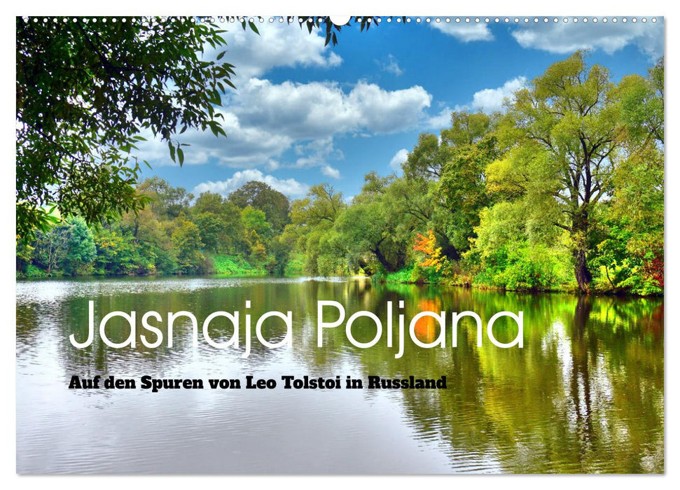 Yasnaya Polyana - In the footsteps of Leo Tolstoy in Russia (CALVENDO wall calendar 2024) 