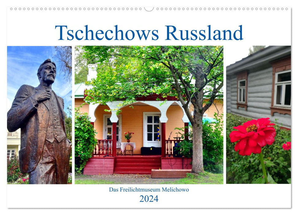 Tschechows Russland - Das Freilichtmuseum Melichowo (CALVENDO Wandkalender 2024)