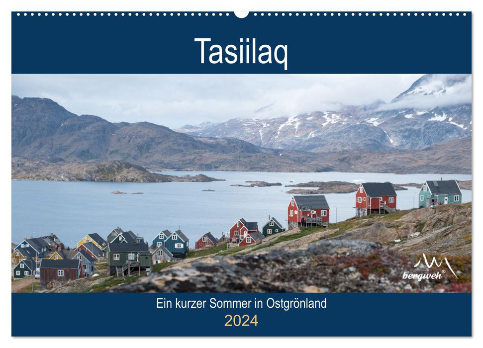 Tasiilaq - Ein kurzer Sommer in Ostgrönland (CALVENDO Wandkalender 2024)