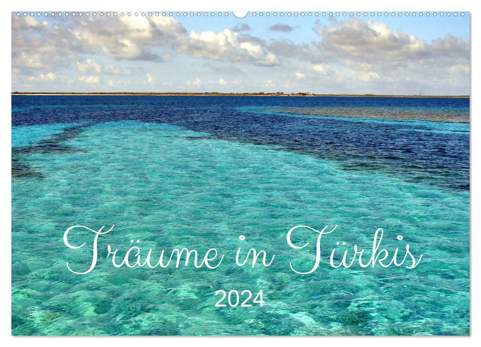 Dreams in turquoise - pictures from Cuba (CALVENDO wall calendar 2024) 
