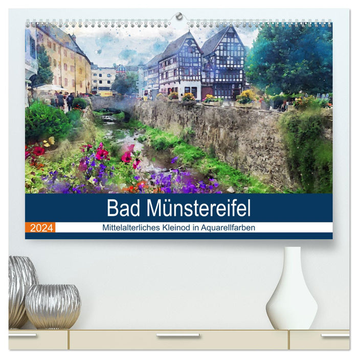 Bad Münstereifel - Mittelalterliches Kleinod in Aquarellfarben (CALVENDO Premium Wandkalender 2024)