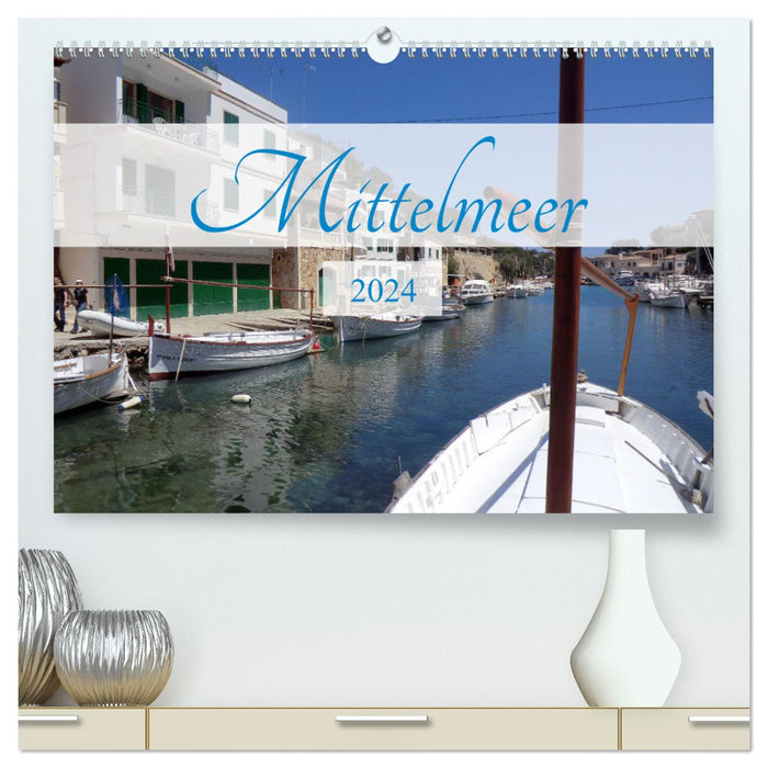 Mittelmeer 2024 (CALVENDO Premium Wandkalender 2024)