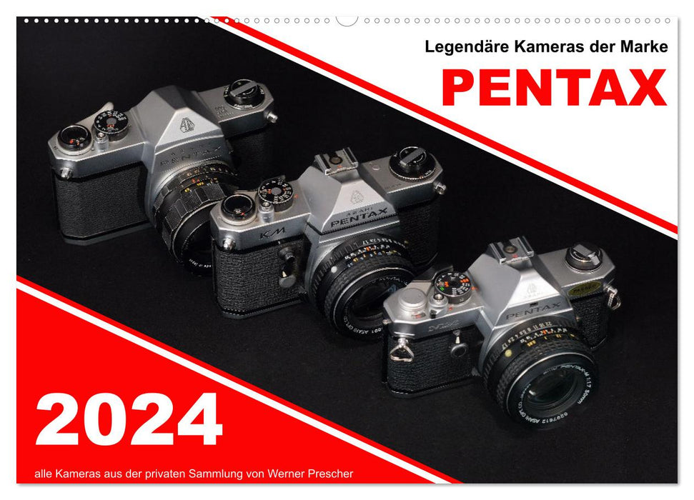 Legendäre Kameras der Marke Pentax (CALVENDO Wandkalender 2024)