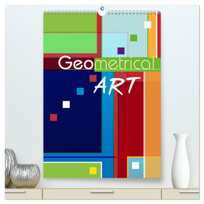 ART géométrique (Calendrier mural CALVENDO Premium 2024) 