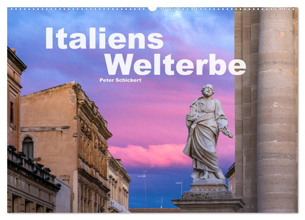 Italiens Welterbe (CALVENDO Wandkalender 2024)