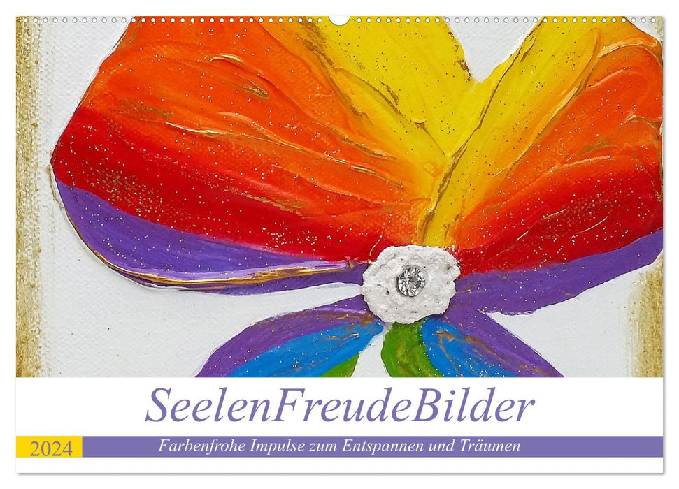 SeelenFreudeBilder - Farbenfrohe Impulse zum Entspannen und Träumen (CALVENDO Wandkalender 2024)