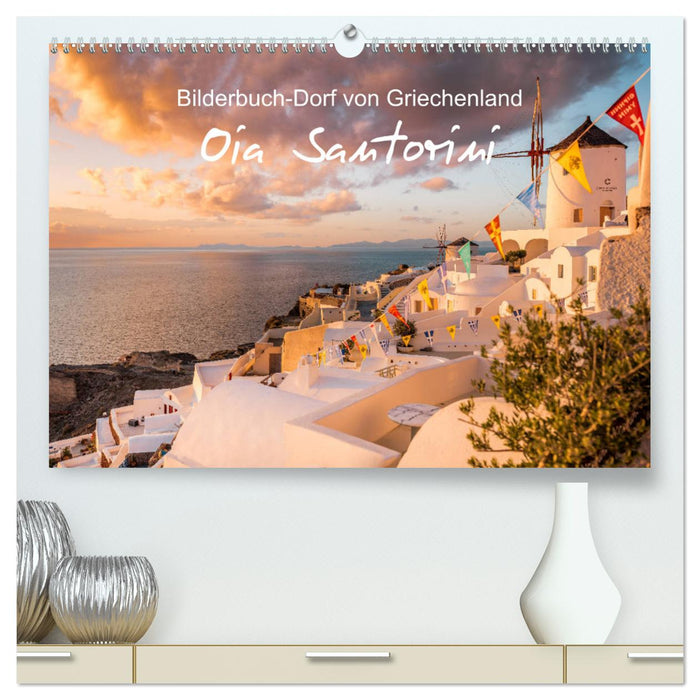 Oia Santorin – Village de livres d'images de Grèce (Calvendo Premium Wall Calendar 2024) 