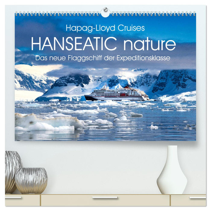 HANSEATIC nature (Calendrier mural CALVENDO Premium 2024) 