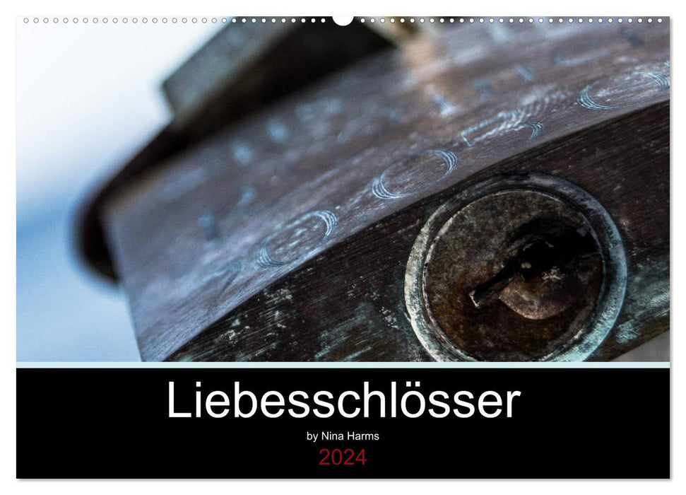 Liebesschlösser (CALVENDO Wandkalender 2024)