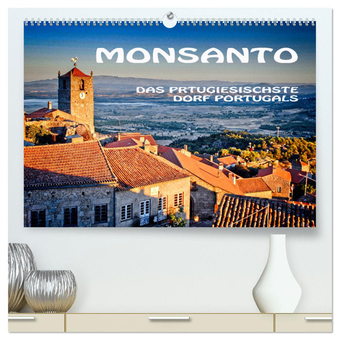 Monsanto in Portugal (CALVENDO Premium Wandkalender 2024)