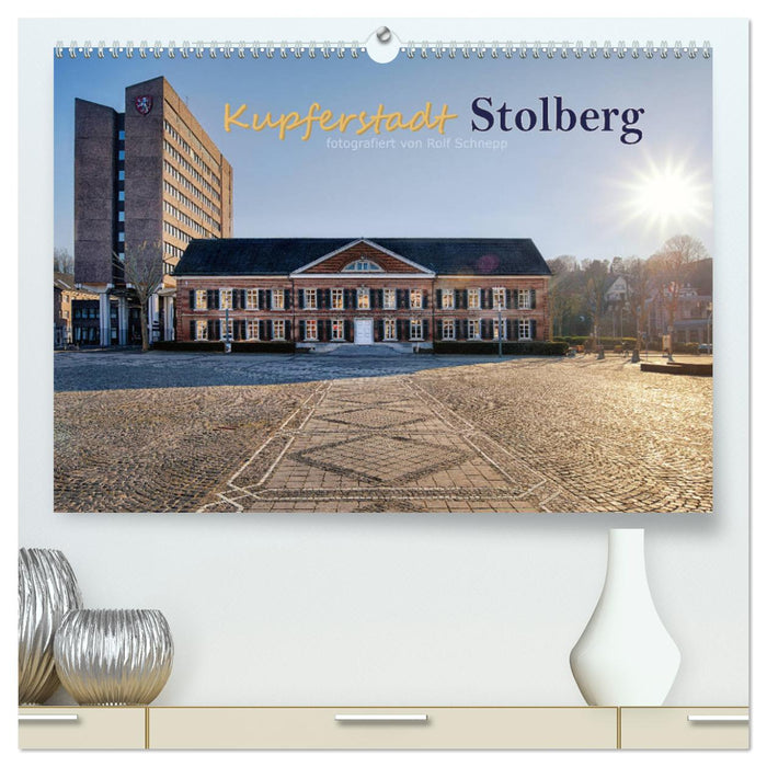 Kupferstadt Stolberg (CALVENDO Premium Wandkalender 2024)