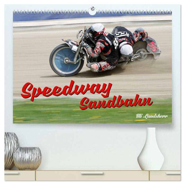 Speedway Sandbahn (CALVENDO Premium Wandkalender 2024)