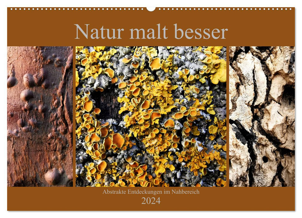 Natur malt besser (CALVENDO Wandkalender 2024)