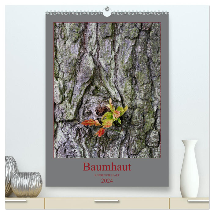 Baumhaut (CALVENDO Premium Wandkalender 2024)