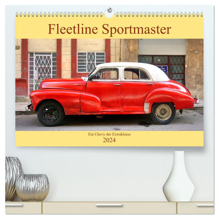 Fleetline Sportmaster - Ein Chevrolet der Extraklasse (CALVENDO Premium Wandkalender 2024)