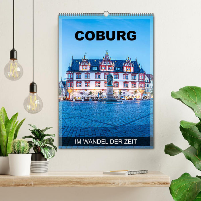 Coburg - im Wandel der Zeit (CALVENDO Wandkalender 2024)