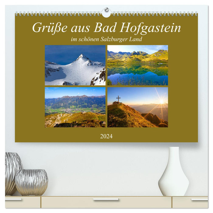 Greetings from Bad Hofgastein (CALVENDO Premium Wall Calendar 2024) 