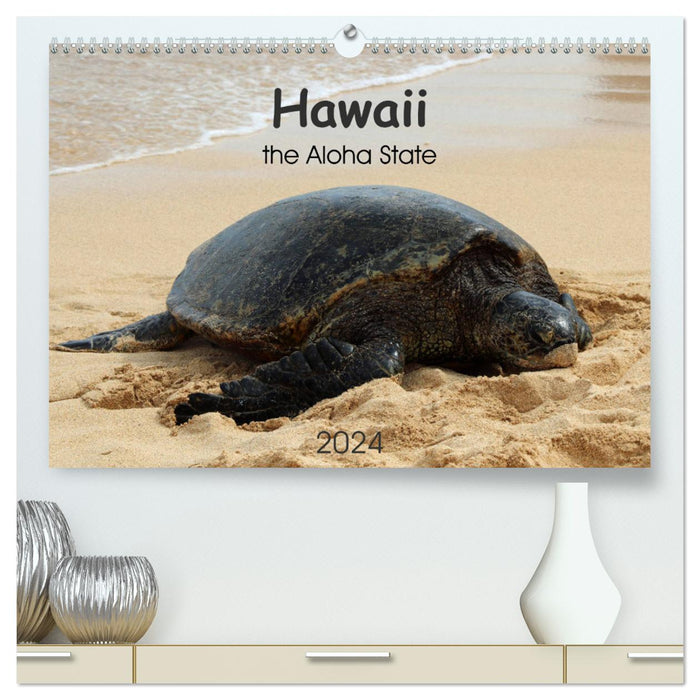 Hawaii the Aloha State (CALVENDO Premium Wandkalender 2024)