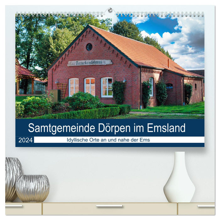 Samtgemeinde Dörpen im Emsland (CALVENDO Premium Wandkalender 2024)