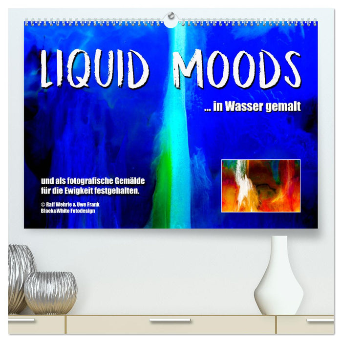 Liquid Moods (CALVENDO Premium Wandkalender 2024)