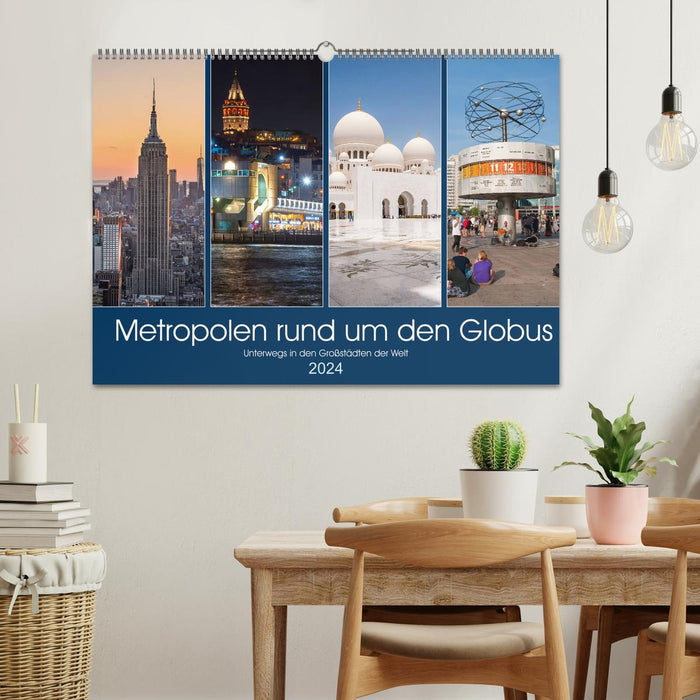 Metropolen rund um den Globus (CALVENDO Wandkalender 2024)