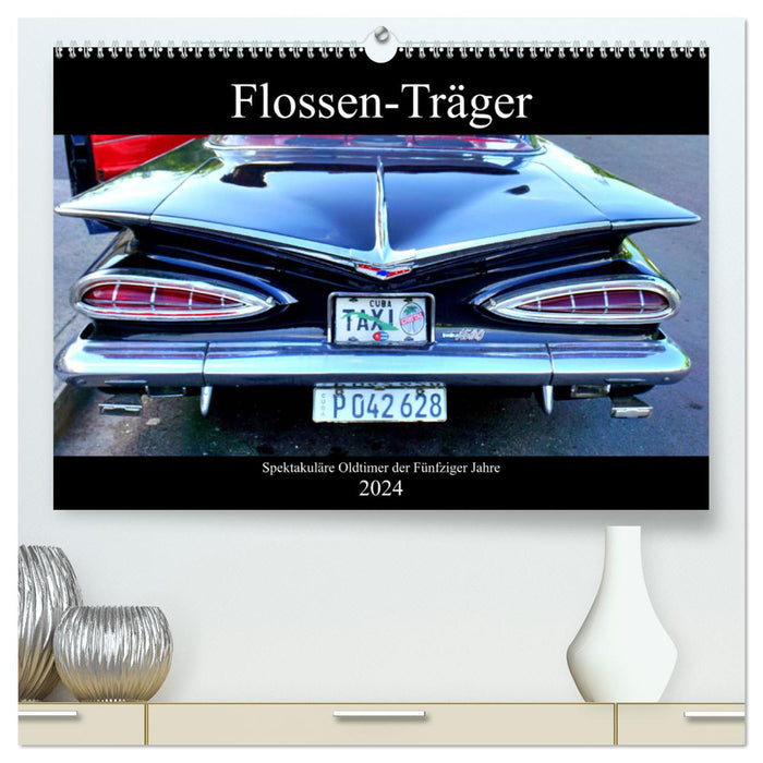 Fin carrier. Spectacular vintage cars from the fifties (CALVENDO Premium Wall Calendar 2024) 