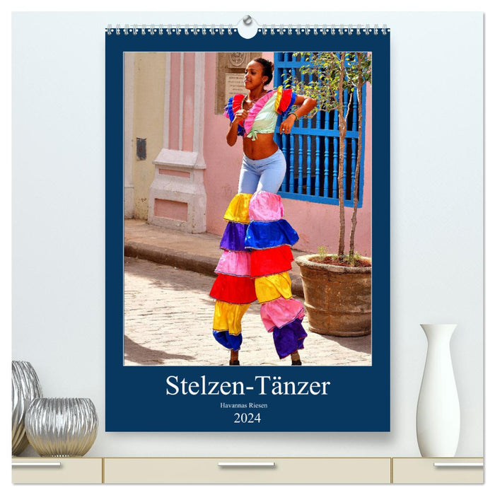 Stilt Dancers - Havana's Giants (CALVENDO Premium Wall Calendar 2024) 