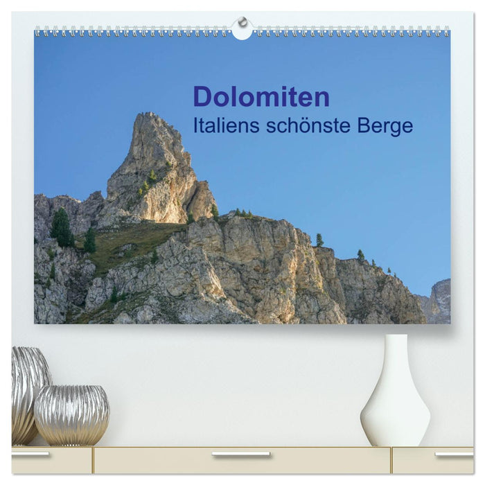 Dolomites Italy's most beautiful mountains (CALVENDO Premium Wall Calendar 2024) 
