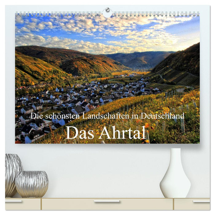 Die schönsten Landschaften in Deutschland - Das Ahrtal (CALVENDO Premium Wandkalender 2024)