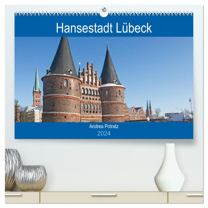 Hansestadt Lübeck / Geburtstagskalender (CALVENDO Premium Wandkalender 2024)