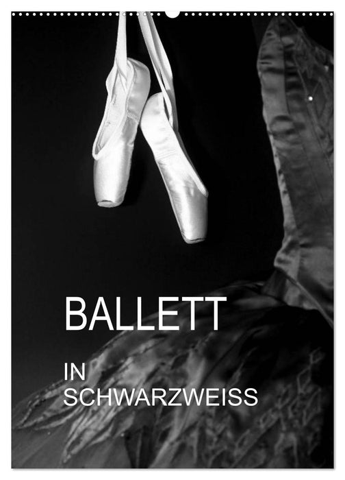 Ballett in Schwarzweiss (CALVENDO Wandkalender 2024)