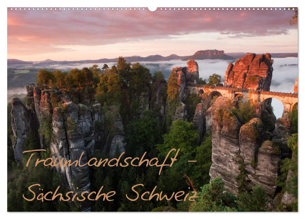 Traumlandschaft - Sächsische Schweiz (CALVENDO Wandkalender 2024)