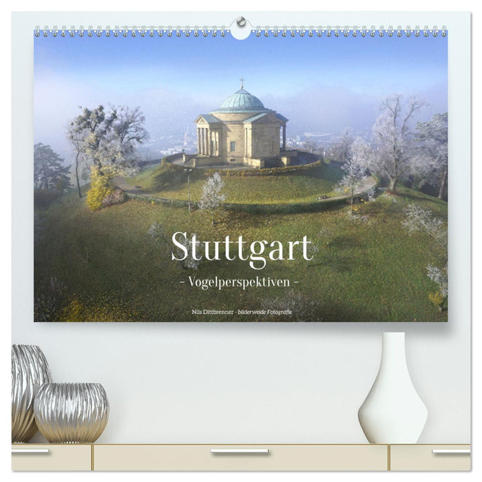 Stuttgart - Vogelperspektiven (CALVENDO Premium Wandkalender 2024)