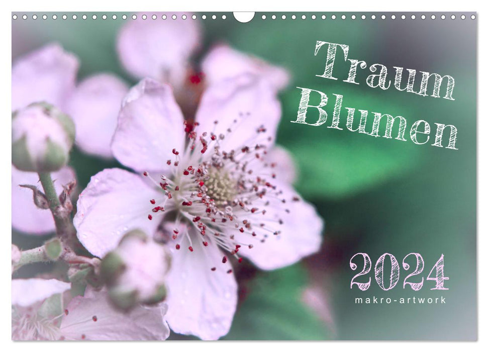 Traum Blumen (CALVENDO Wandkalender 2024)