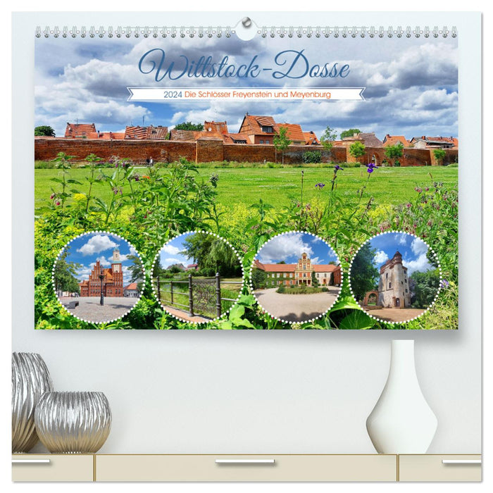 Wittstock-Dosse - Die Schlösser Freyenstein und Meyenburg (CALVENDO Premium Wandkalender 2024)