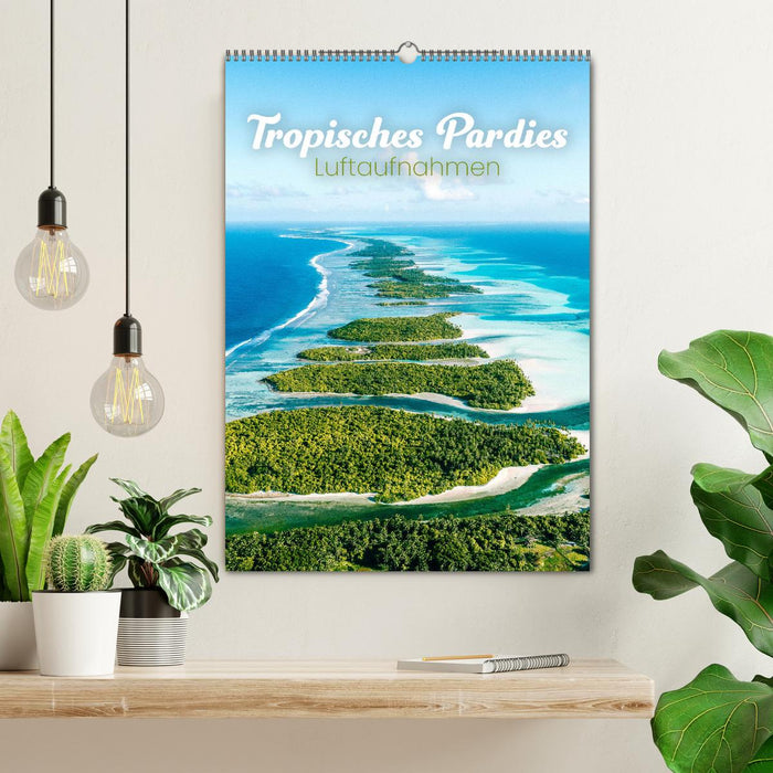 Tropisches Paradies Luftaufnahmen (CALVENDO Wandkalender 2024)