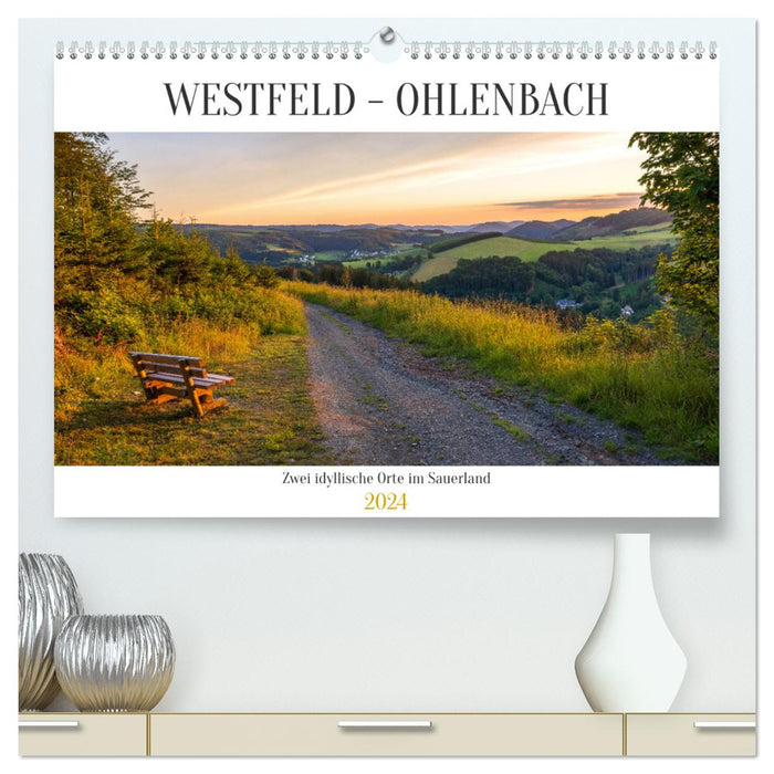 Westfeld-Ohlenbach - zwei idyllische Orte im Sauerland (CALVENDO Premium Wandkalender 2024)