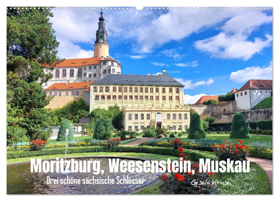 Moritzburg, Weesenstein, Muskau - Drei schöne sächsische Schlösser (CALVENDO Wandkalender 2024)