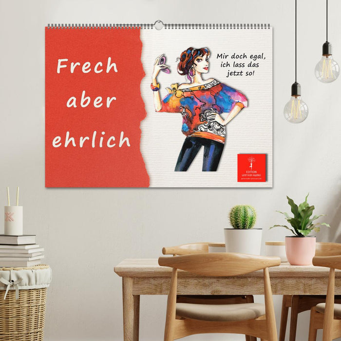 Frech aber ehrlich (CALVENDO Wandkalender 2024)