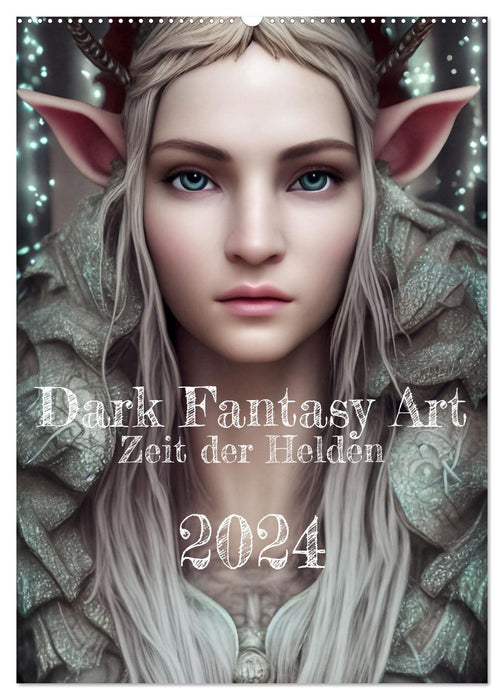 Dark Fantasy Art - Time of Heroes (CALVENDO Wall Calendar 2024) 