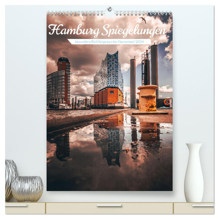 Hamburg Spiegelungen 2024 (CALVENDO Premium Wandkalender 2024)