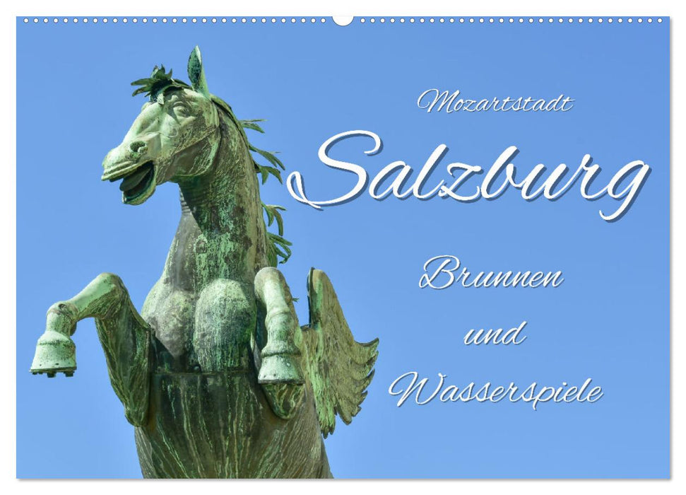 Mozartstadt Salzburg - Brunnen und Wasserspiele (CALVENDO Wandkalender 2024)